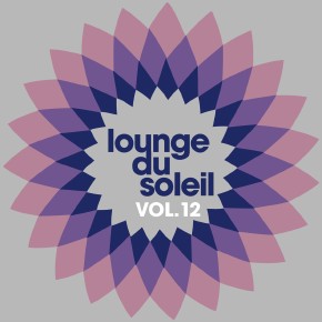 Chill-Out-Juwel: Lounge Du Soleil Vol 12 (Label: lemongrasmusic)