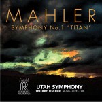 Attila Csampai Klassik-Empfehlungen 5: Mahler: Symphonie Nr.1 D-Dur, Utah Symphony, Thierry Fischer Reference Recordings