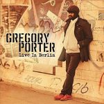 Cover Gregory Porter: Live in Berlin