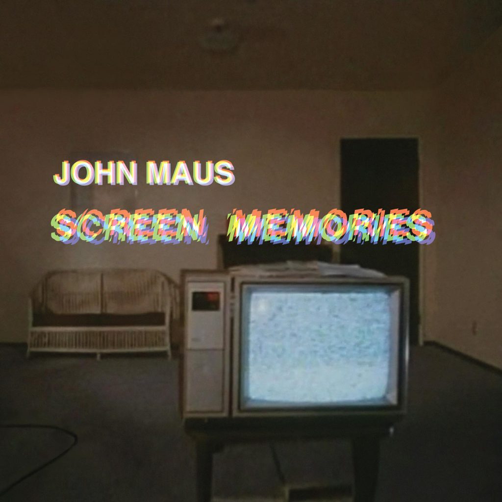 Cover Art: John Maus Screen Memories