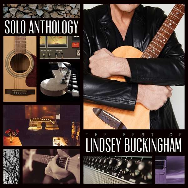 Solo Anthology – The Best Of Lindsey Buckingham