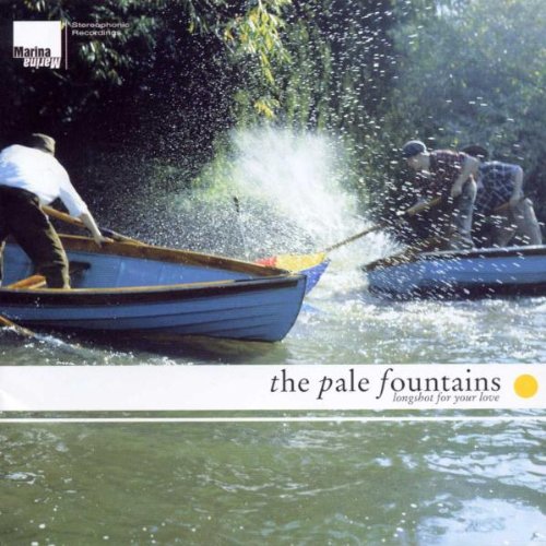 The Pale Fountains: Longshot For Your Love (MA37, 1998)