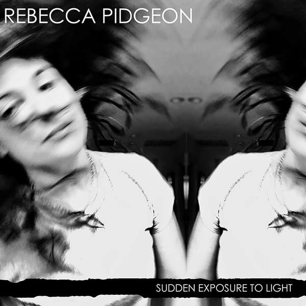 Rebecca Pidgeon Sudden Exposure To Light Download