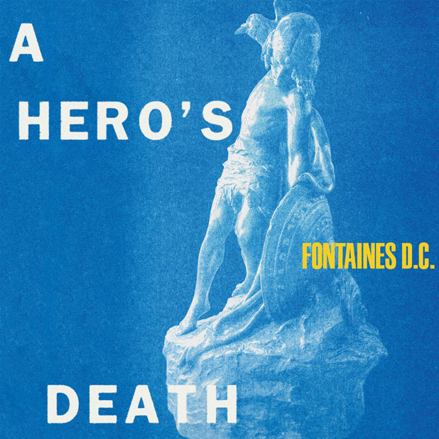 Fontaines DC A Heros's Death Cover