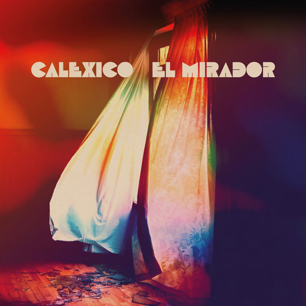 Calexico "El Mirador" Cover