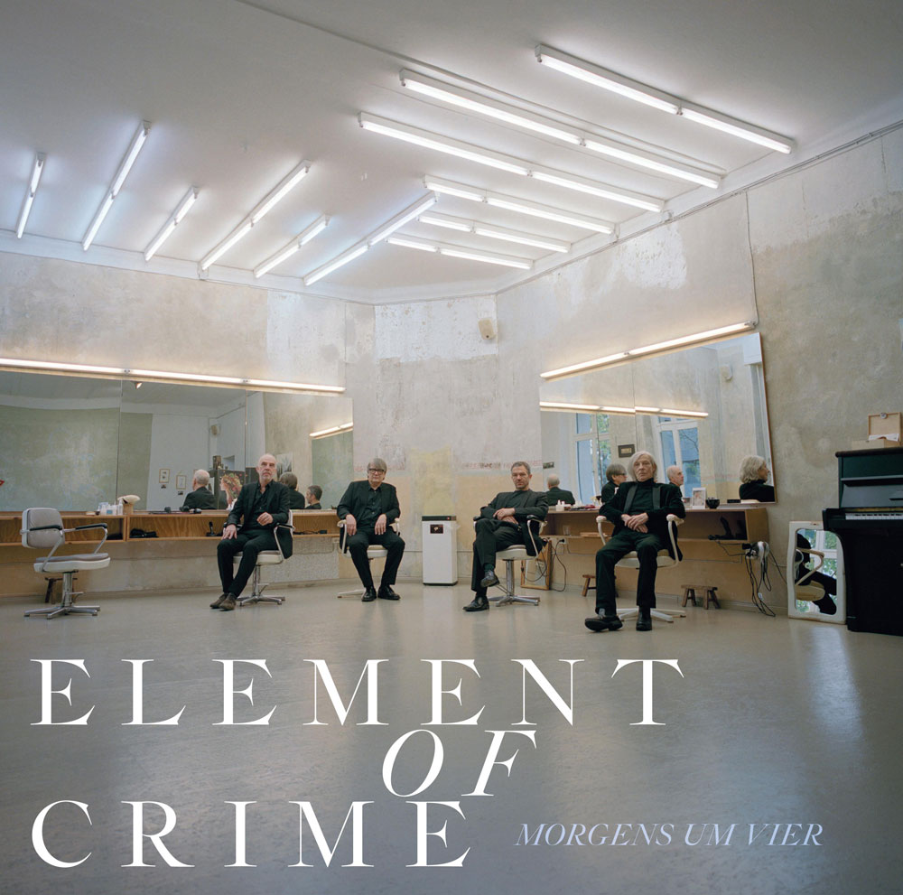 Element Of Crime "Morgens um vier" Cover