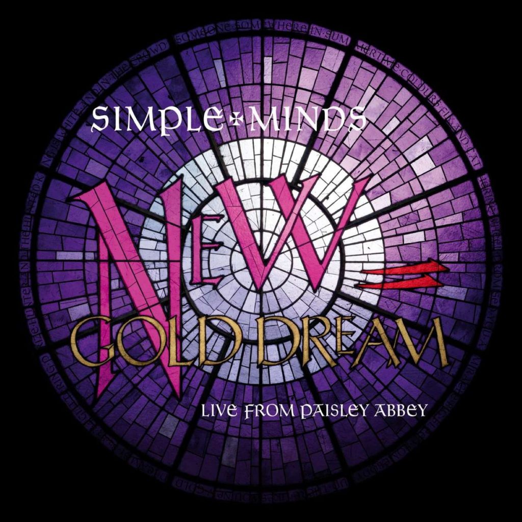 Simple Minds „New Gold Dream Live From Paisley Abbey“ Cover