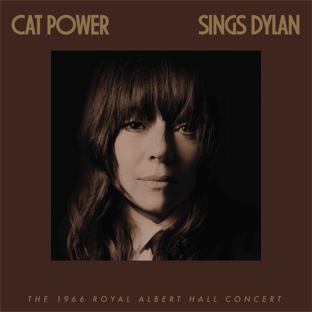 (BU zum Cover mit qobuz Link))Cat Power mit „Sings Dylan: The 1966 Royal Albert Hall Concert“ Cover