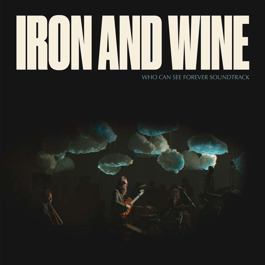 Iron And Wine "Who Can See Forever“ Cover